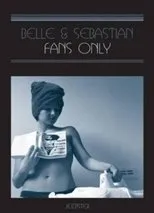 Póster de Belle & Sebastian: Fans Only