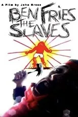 Póster de Ben Fries the Slaves