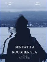 Póster de Beneath a Rougher Sea