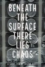 Póster de Beneath The Surface There Lies Chaos