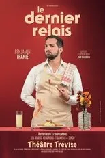 Póster de Benjamin Tranié - Le Dernier Relais