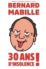 Póster de Bernard Mabille - 30 Ans D'Insolence