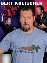 Póster de Bert Kreischer: Comfortably Dumb