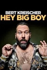 Póster de Bert Kreischer: Hey Big Boy