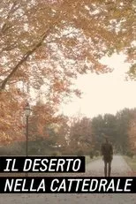 Póster de Bettiol: Il Deserto nella Cattedrale