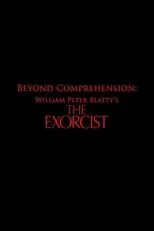 Póster de Beyond Comprehension: William Peter Blatty’s The Exorcist