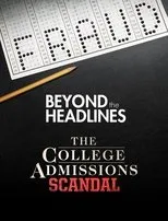Póster de Beyond the Headlines: The College Admissions Scandal with Gretchen Carlson