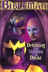 Póster de Bibleman: Defeating the Shadow of Doubt