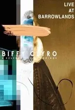 Póster de Biffy Clyro: Live at the Barrowlands