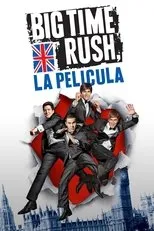 Póster de Big Time Rush: La Película