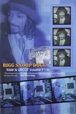 Póster de Bigg Snoop Dogg | Raw N Uncut Volume 1