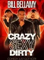 Póster de Bill Bellamy: Crazy Sexy Dirty