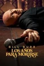 Póster de Bill Burr: Drop Dead Years