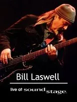 Póster de Bill Laswell - World Beat Sound System: Live at Soundstage