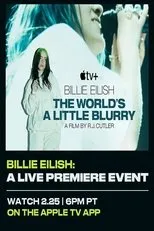 Póster de Billie Eilish: The World’s A Little Blurry Live Premiere Event