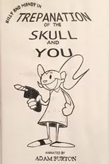 Póster de Billy and Mandy in: Trepanation of the Skull and You