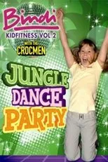 Póster de Bindi kid fitness. Vol. 2., Jungle dance party
