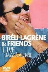 Póster de Biréli Lagrène & Friends Live Jazz à Vienne