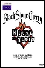 Póster de Black Stone Cherry - House Of Blues, San Diego '16