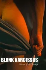 Póster de Blank Narcissus (Passion of the Swamp)