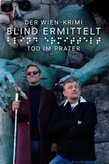 Póster de Blind ermittelt: Tod im Prater