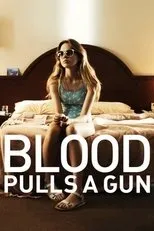 Póster de Blood Pulls a Gun
