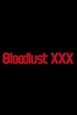 Póster de Bloodlust XXX