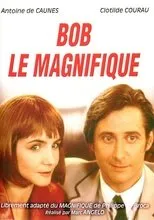 Póster de Bob le magnifique