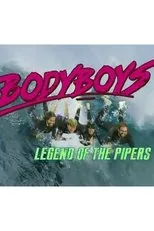 Póster de Body Boys: Legend of the Pipers