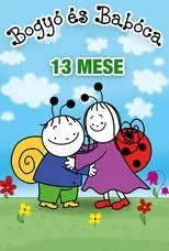 Póster de Bogyó és Babóca 1. - 13 mese