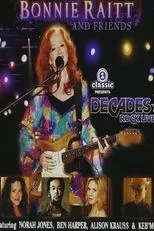 Póster de Bonnie Raitt and Friends - Live at Decades Rock Live!