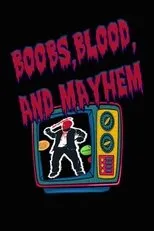 Póster de Boobs, Blood, and Mayhem