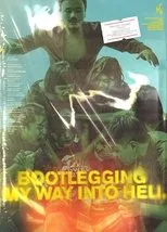 Póster de Bootlegging My Way Into Hell