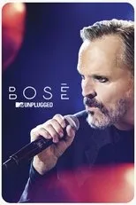 Póster de Bosé: MTV Unplugged