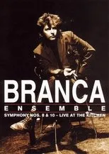 Póster de Branca Ensemble: Symphony Nos. 8 & 10 – Live at The Kitchen