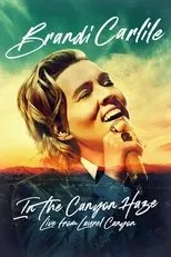 Póster de Brandi Carlile: In the Canyon Haze – Live from Laurel Canyon
