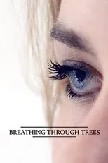 Póster de Breathing Through Trees