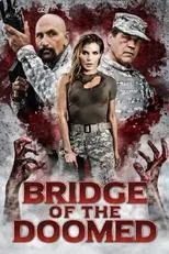 Póster de Bridge of the Doomed