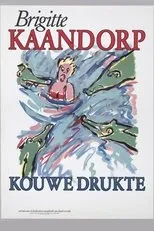 Póster de Brigitte Kaandorp: Kouwe Drukte
