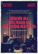 Póster de Bring Me the Head of Antonio Mayans