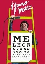 Póster de Bruno Motta: Melhor que os Outros Stand Ups que Eu Já Fiz em 15 Anos de Carreira