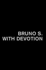 Póster de Bruno S, With Devotion