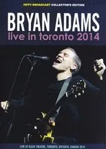 Póster de Bryan Adams - Live in Toronto 2014