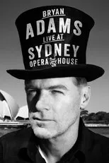 Póster de Bryan Adams: Live at the Sydney Opera House