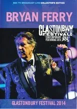 Póster de Bryan Ferry - Live at Glastonbury Festival 2014
