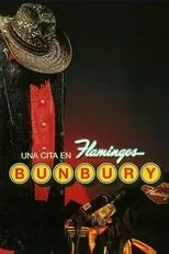Póster de Bunbury: Una cita en Flamingos