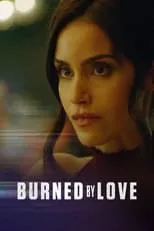 Póster de Burned by Love