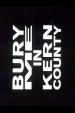 Póster de Bury Me in Kern County