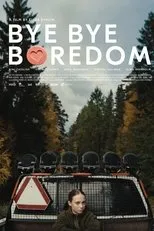 Póster de Bye Bye Boredom
