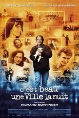 Póster de C'est beau une ville la nuit